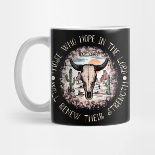 Those Who Hope In The Lord Will Renew Their Strength Cactus Bull Desert Mug